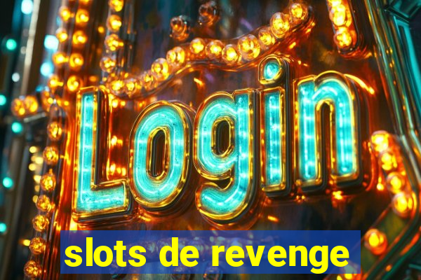 slots de revenge